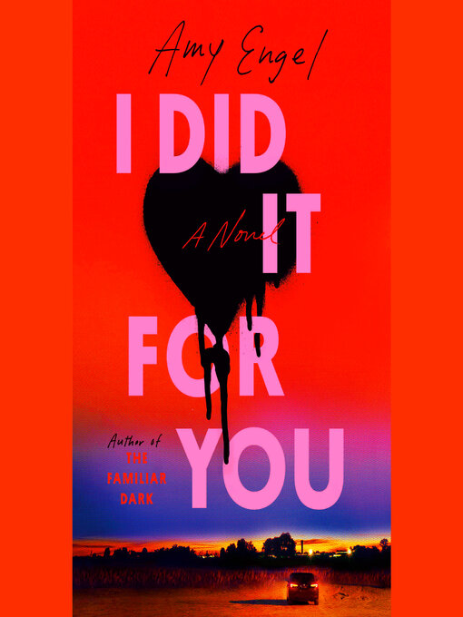 Title details for I Did It For You by Amy Engel - Wait list